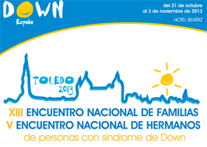Abierto el plazo de inscripción para el XIII Encuentro Nacional de Familias de Personas con Síndrome de Down