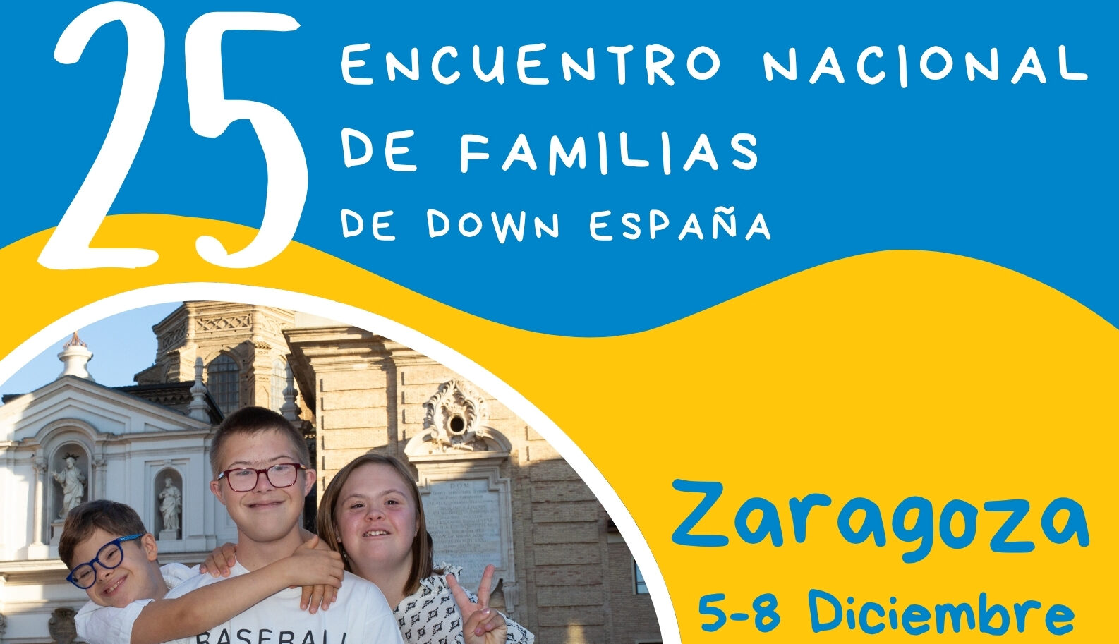 ¡Abrimos las inscripciones del 25º Encuentro de Familias de DOWN ESPAÑA!
